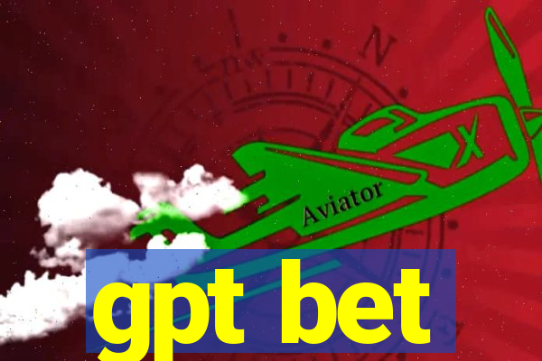 gpt bet